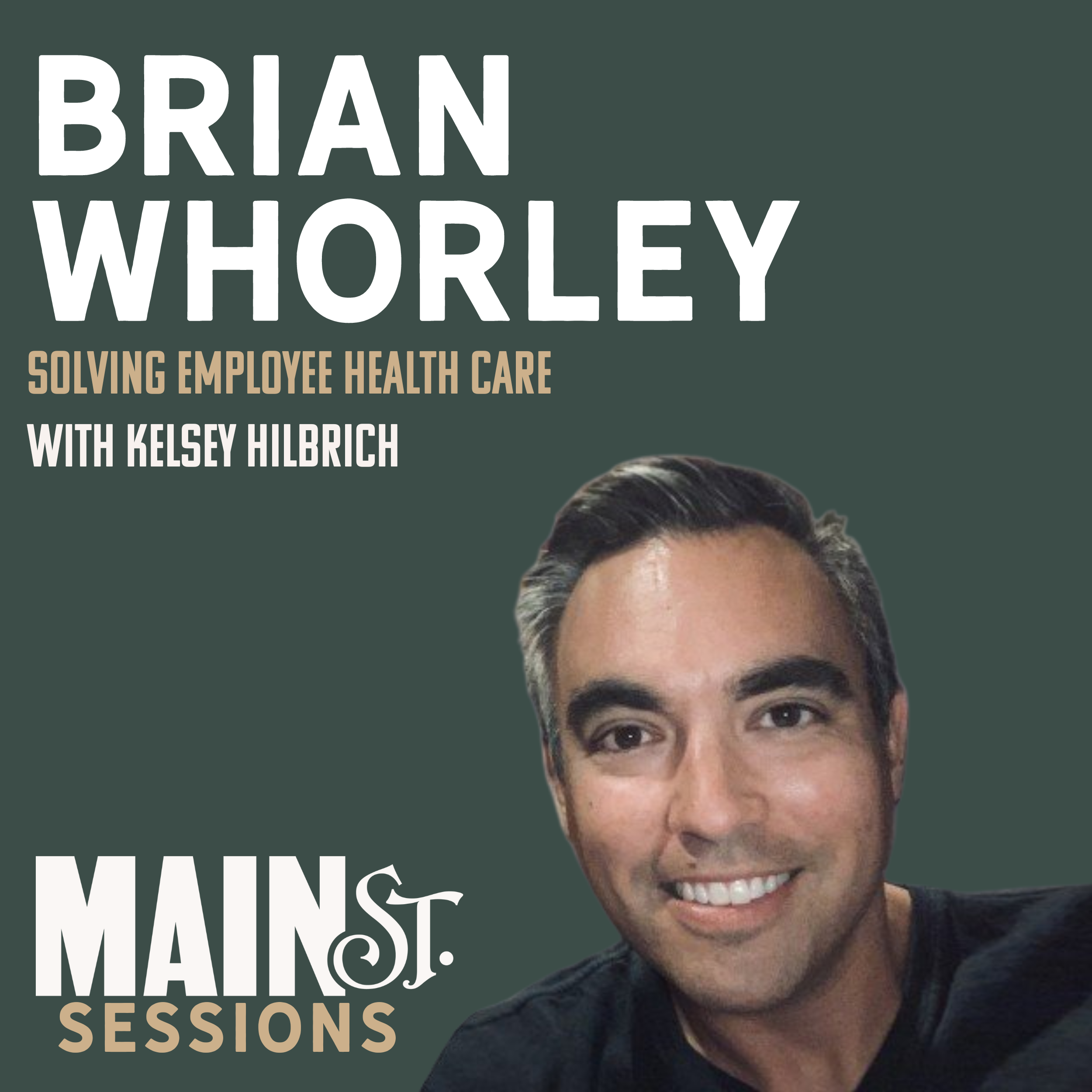 Solving Employee Health Care | Brian Whorley &amp; KELSEY HILBRICH