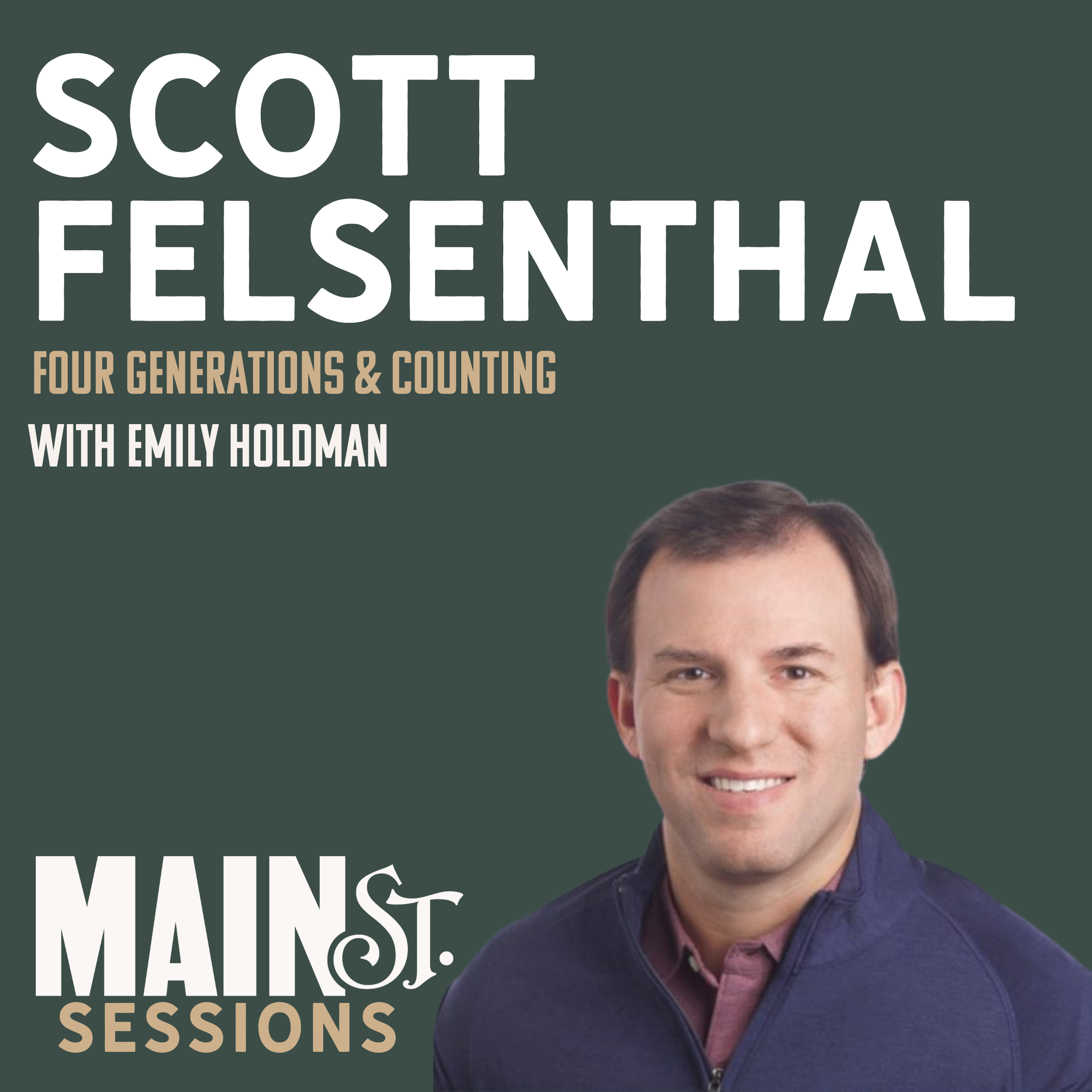 Four Generations &amp; Counting | Scott Felsenthal