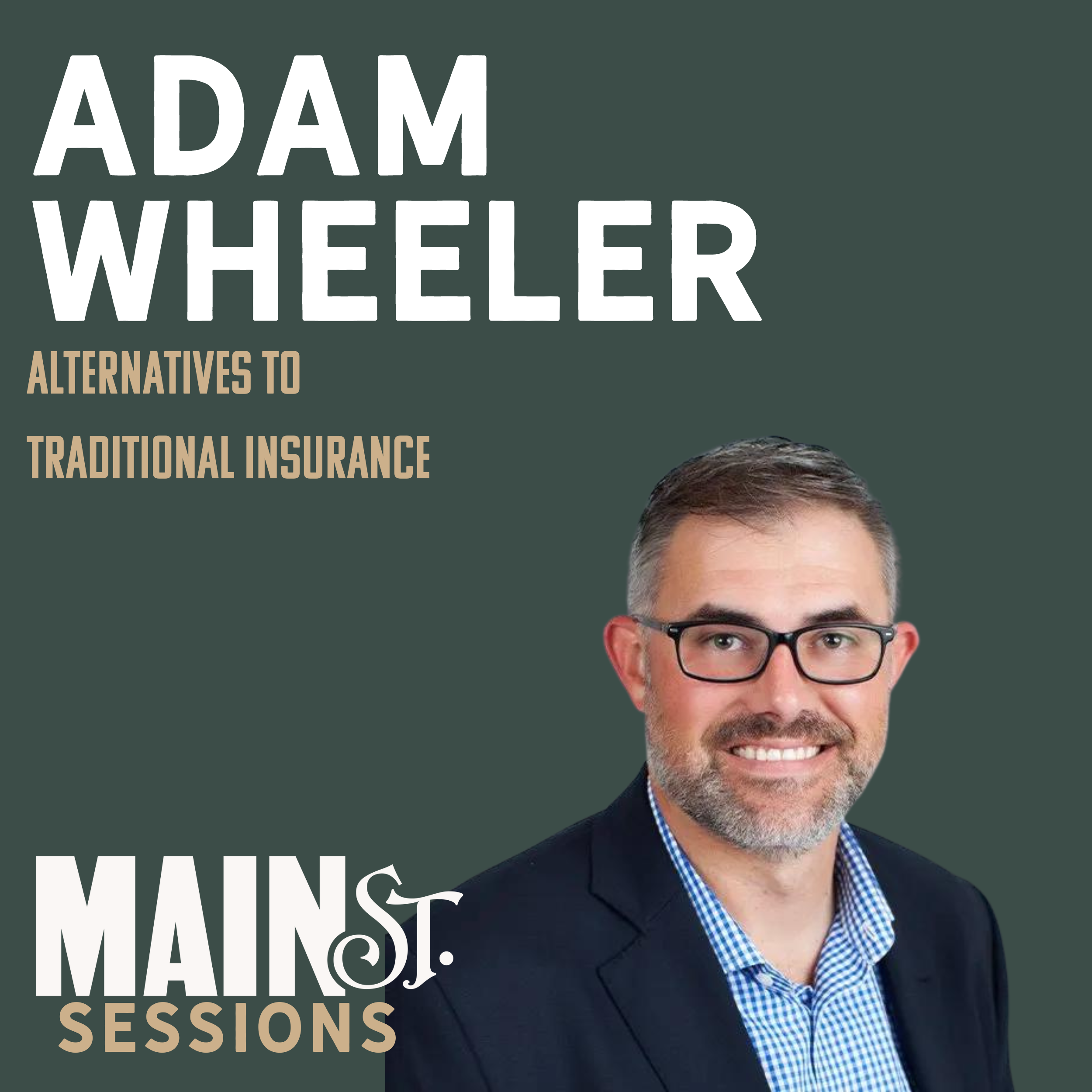 Alternatives to Traditional Insurance | Adam Wheeler