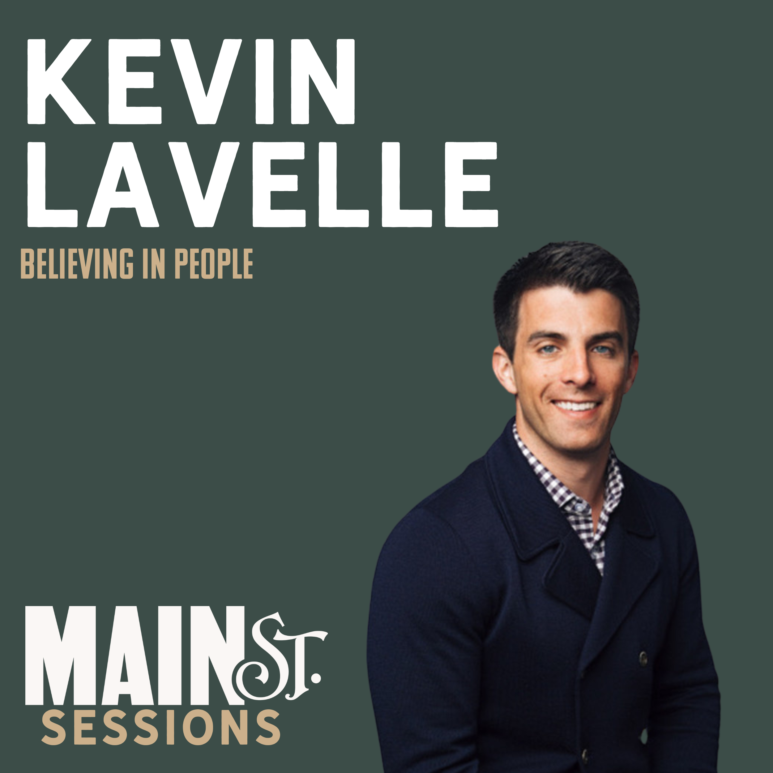 Believing in People | Kevin Lavelle