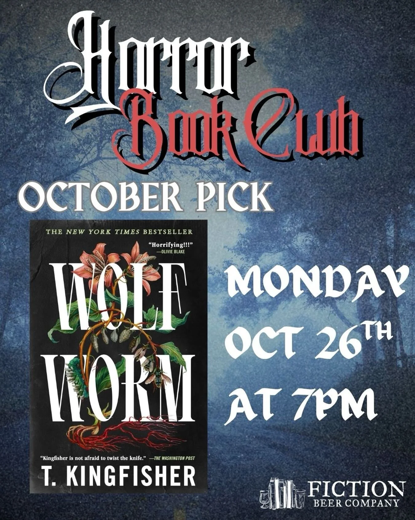 🎃 Who&rsquo;s ready for Horror Book Club? 🙋&zwj;♀️

Join us on Monday, October 26th, at 7pm for the first meeting of Horror Book Club! We&rsquo;ll be reading &lsquo;Wolf Worm&rsquo; by T. Kingfisher! 

#fictionbeercompany #fictionbeercompanybookclu