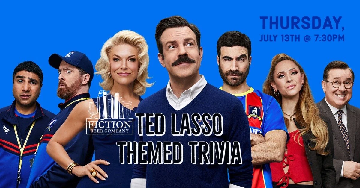 Ted Lasso Themed Trivia - Thursday, July 13th at 7:30pm