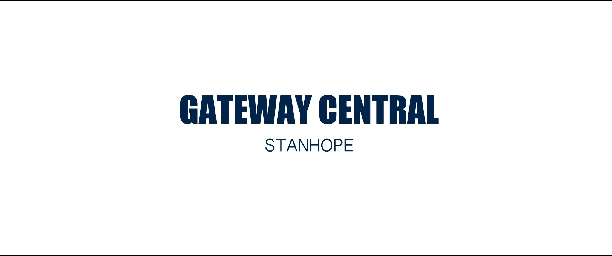 Sign that reads 'GATEWAY CENTRAL STANHOPE' in bold blue letters on a white background.