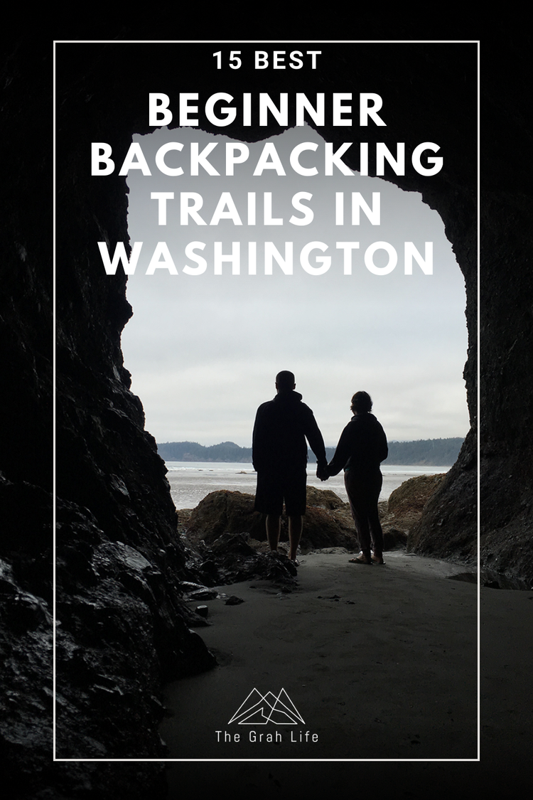 15 Best Beginner Backpacking Trails in Washington — The Grah Life