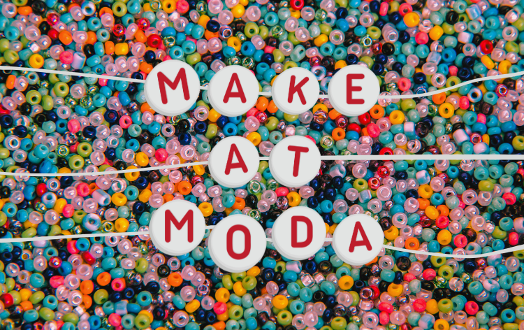 MAKE @ MODA: Jewelry Design — MODA
