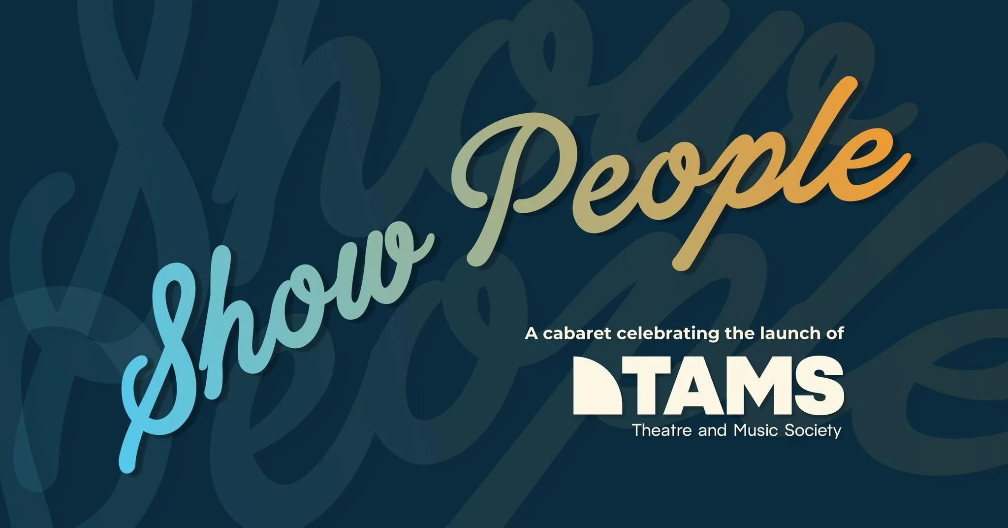Show People - A Cabaret Celebrating the launch of tams