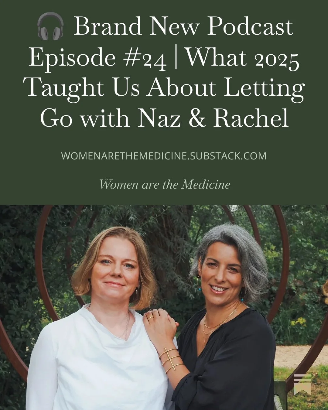Wow what an unexpected year this has been and lots to share about what we have learned from working with so many incredible women.

🎁 Our final gift to you of 2025....

We&rsquo;ve just released the last episode of Women are the Medicine for 2025.

