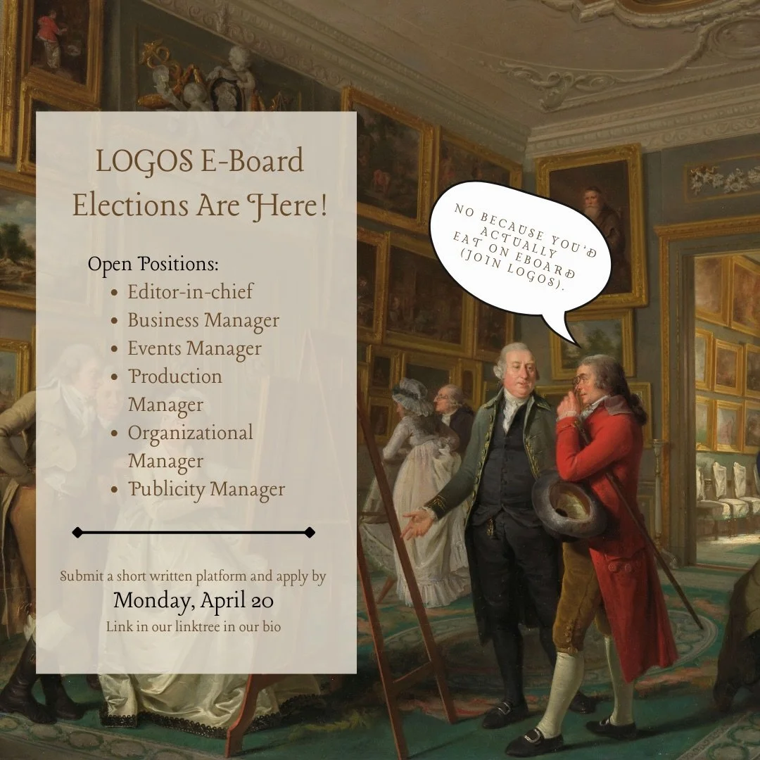 LOGOS E-board applications are now open! Submit a short written platform by Monday, April 20. Voting will be held virtually on Wednesday, April 22. Link in bio✨