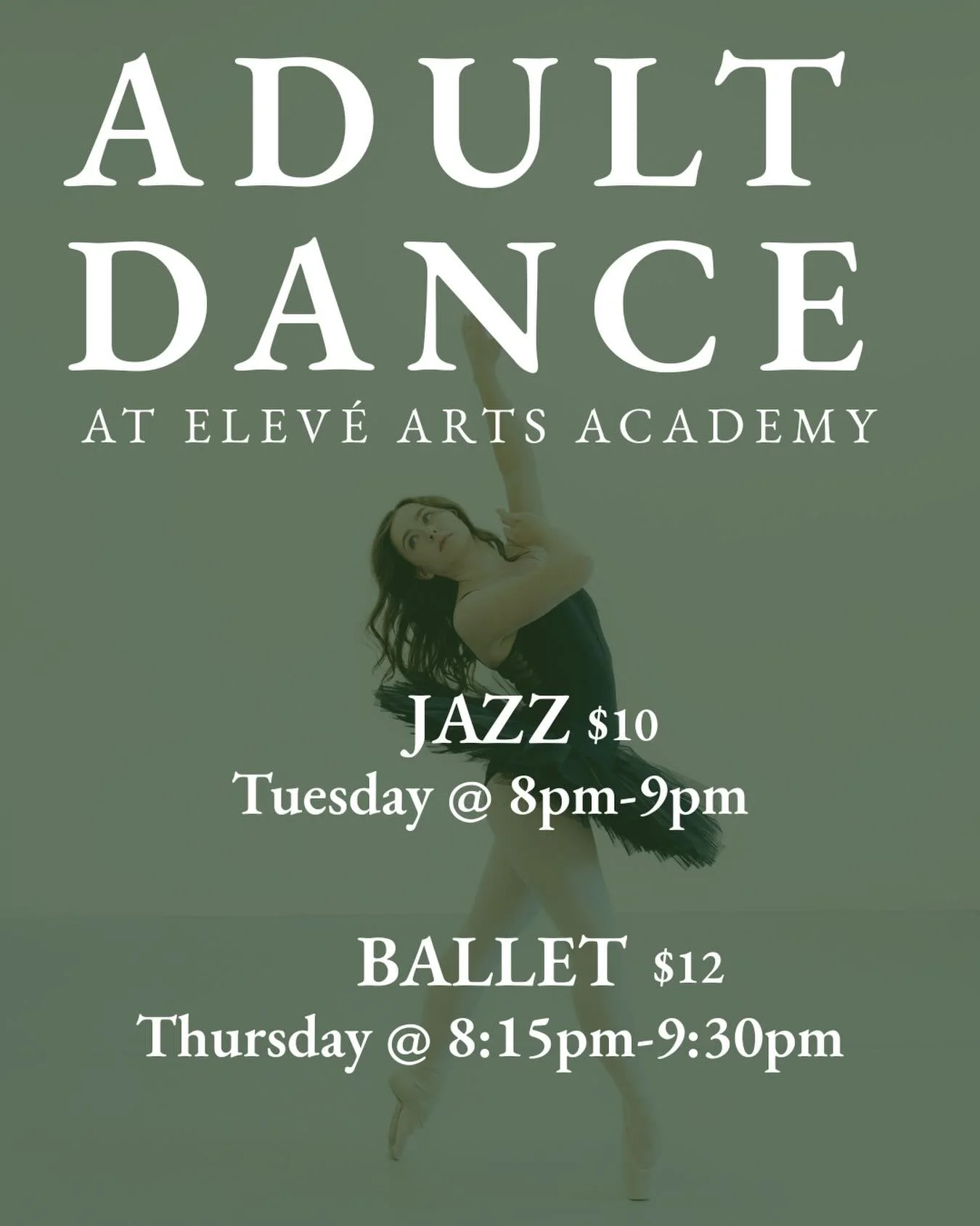 Join us for ADULT DANCE AT ELEV&Eacute;! Jazz and Tap are $10 for a drop in and Ballet is $12. All levels are welcome!