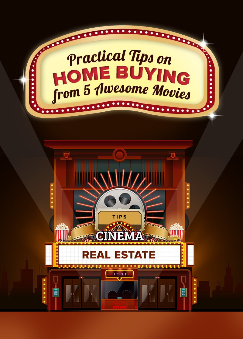 Practical Tips on Home Buying from 5 Awesome Movies