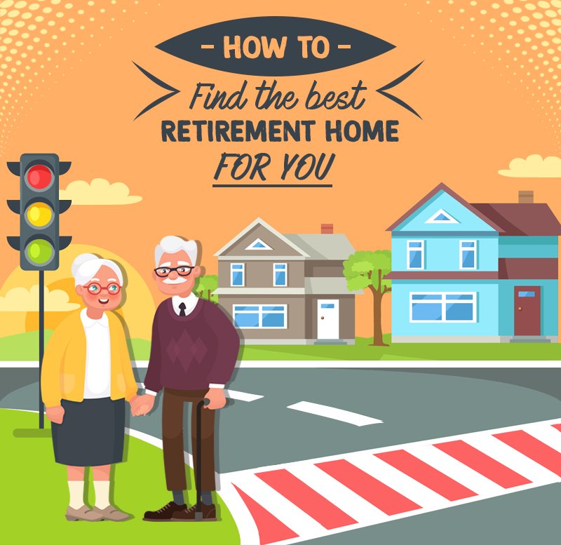 How To Find The Best Retirement Home For You