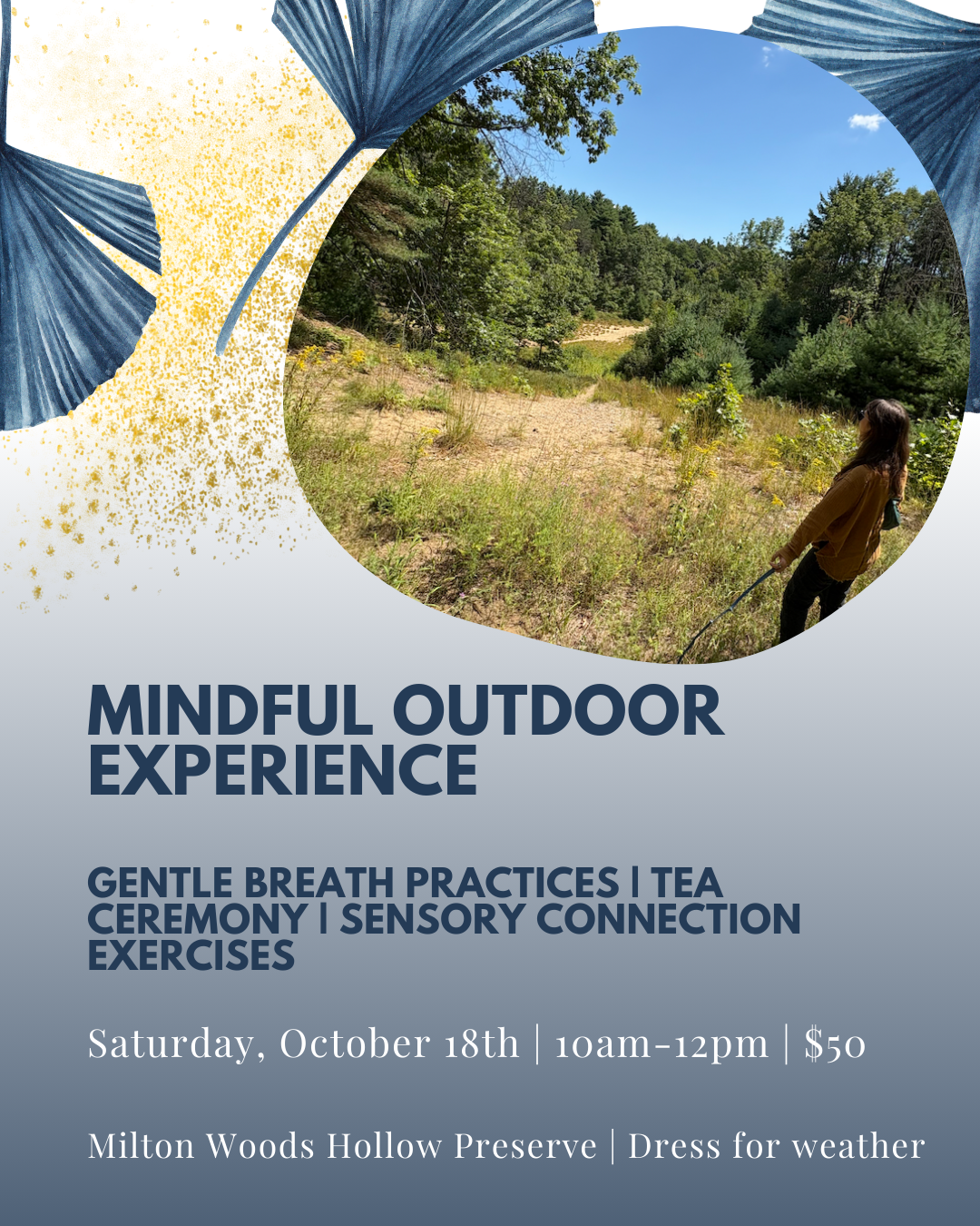 Mindful Outdoor Experience: Walk with the Breath to Let Go and Let Be