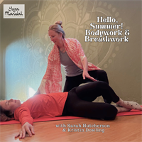 Bodywork &amp; Breathwork for Summer