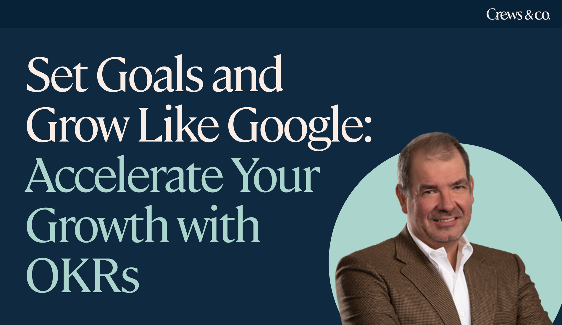 Set Goals and Grow Like Google: Accelerate Your Growth with OKRs