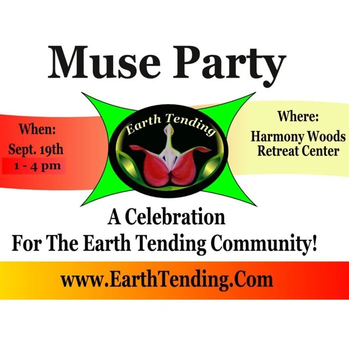 Earth Tending’s Muse Party