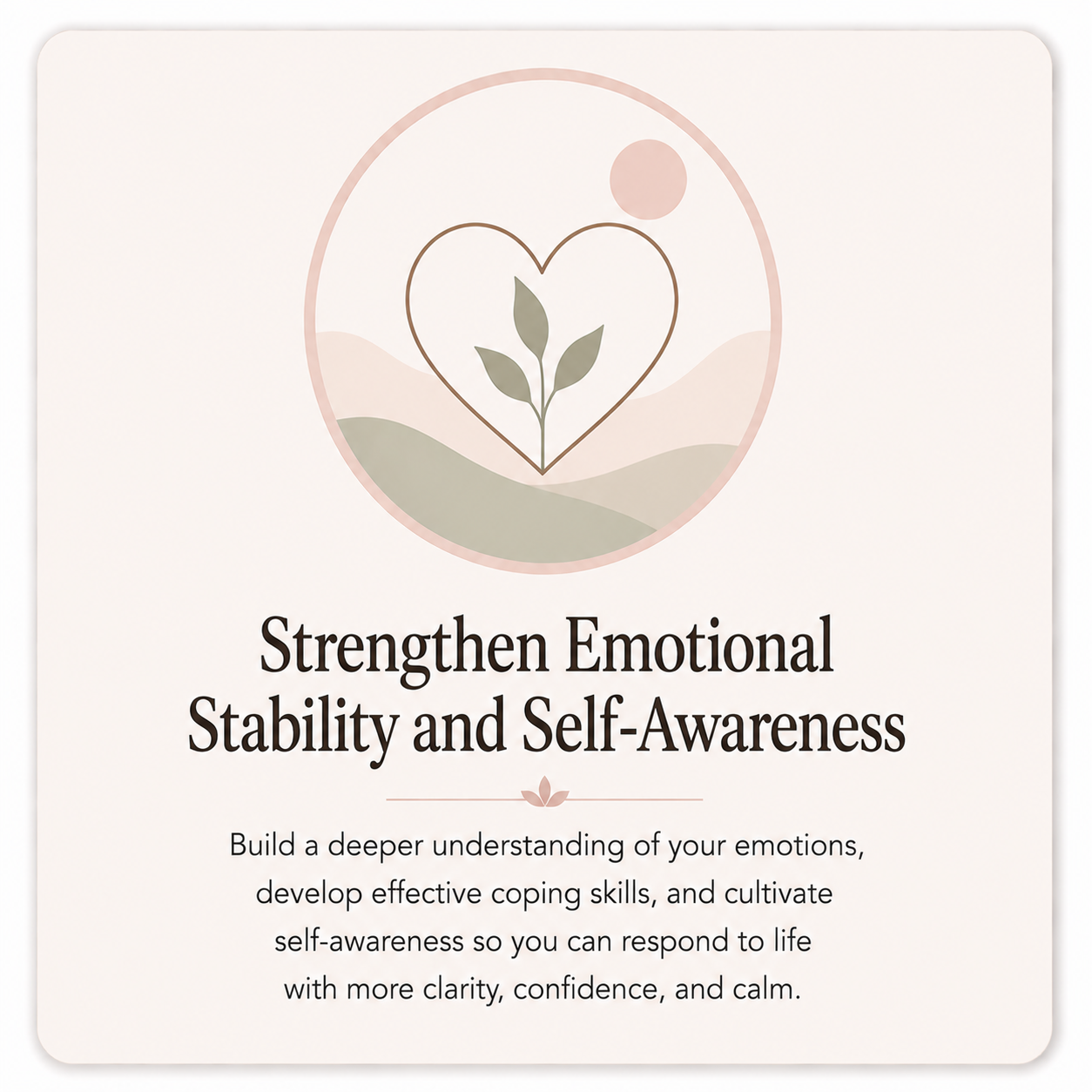Strengthen Emotional Stability and Self-Awareness