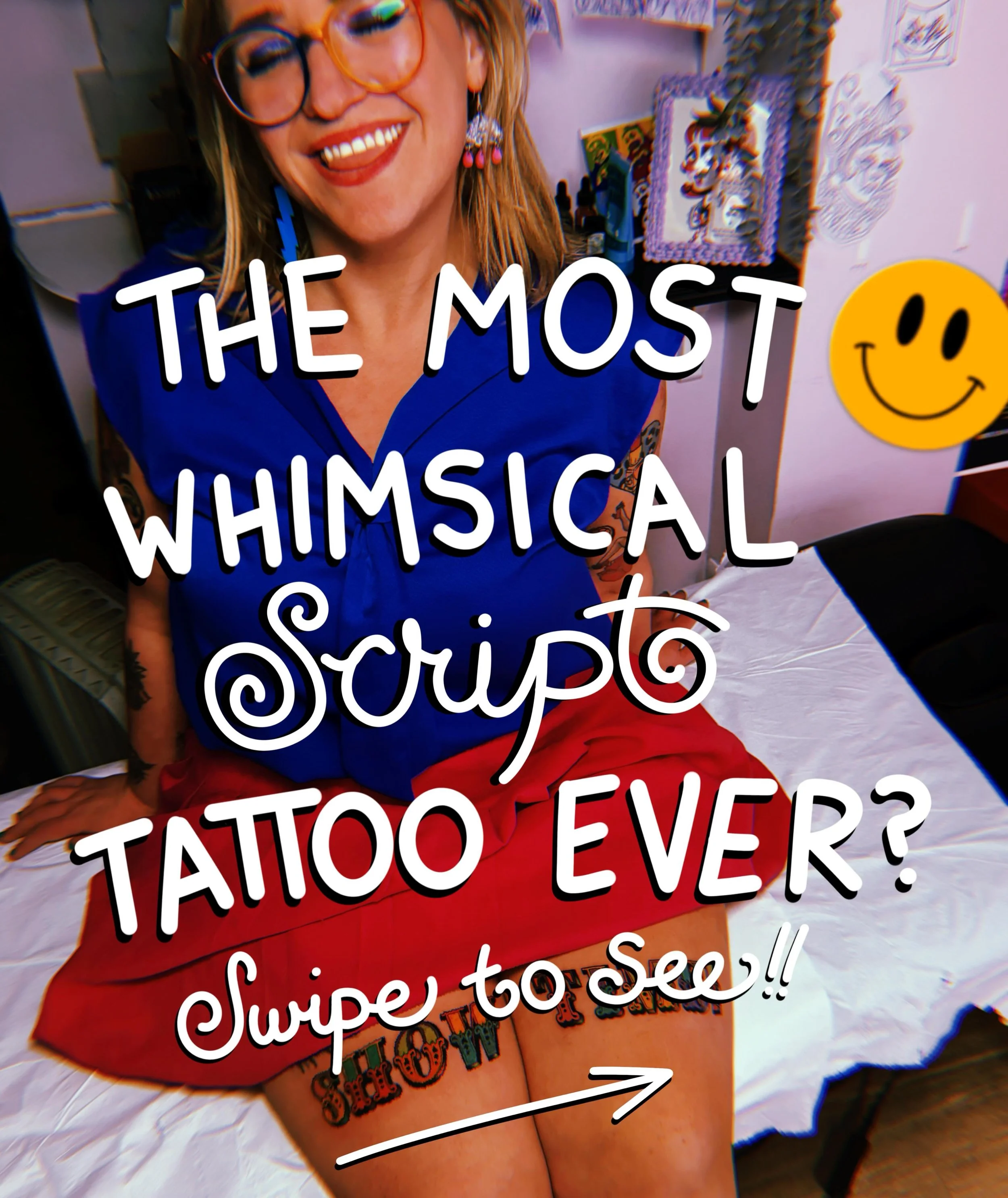 When I first met Ellie a few years ago and we made about a million ideas for fun tattoos, this was the first one! And here she is in full glory, a custom psychedelic Circus Script tattoo that reads &ldquo;SHOW TIME&rdquo; above the knees. I loved thi