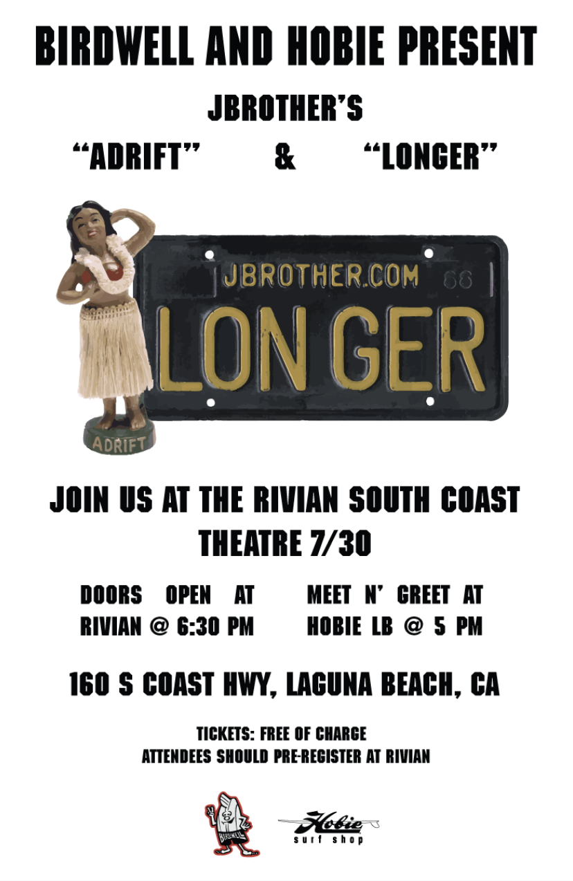 Adrift &amp; Longer with Hobie and Birdwell