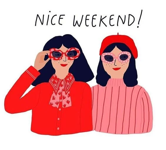 Have a Nice Weekend!