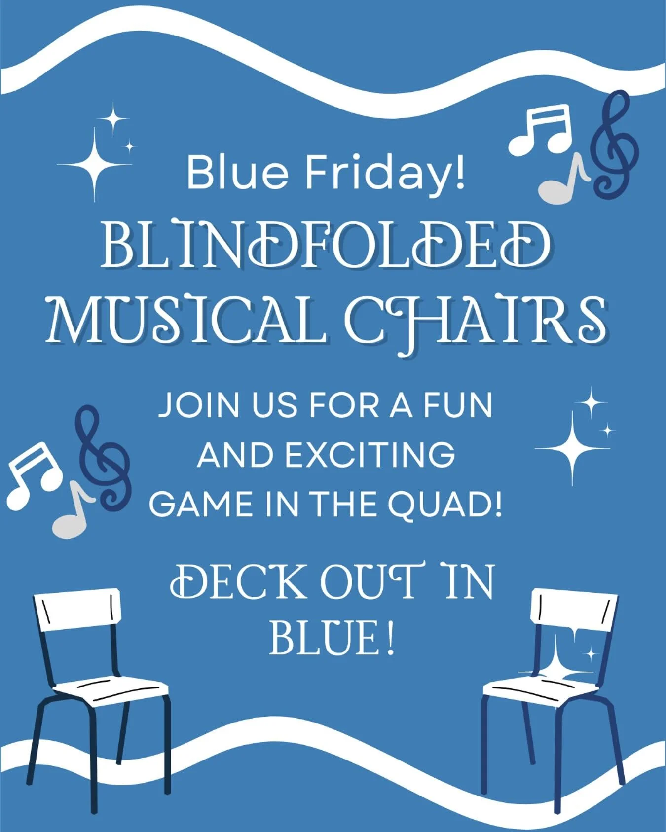 💙Deck out in blue for Blue Friday and come to the quad to play blindfolded musical chairs!! 💙🦅 Participants will get otter pops ‼️