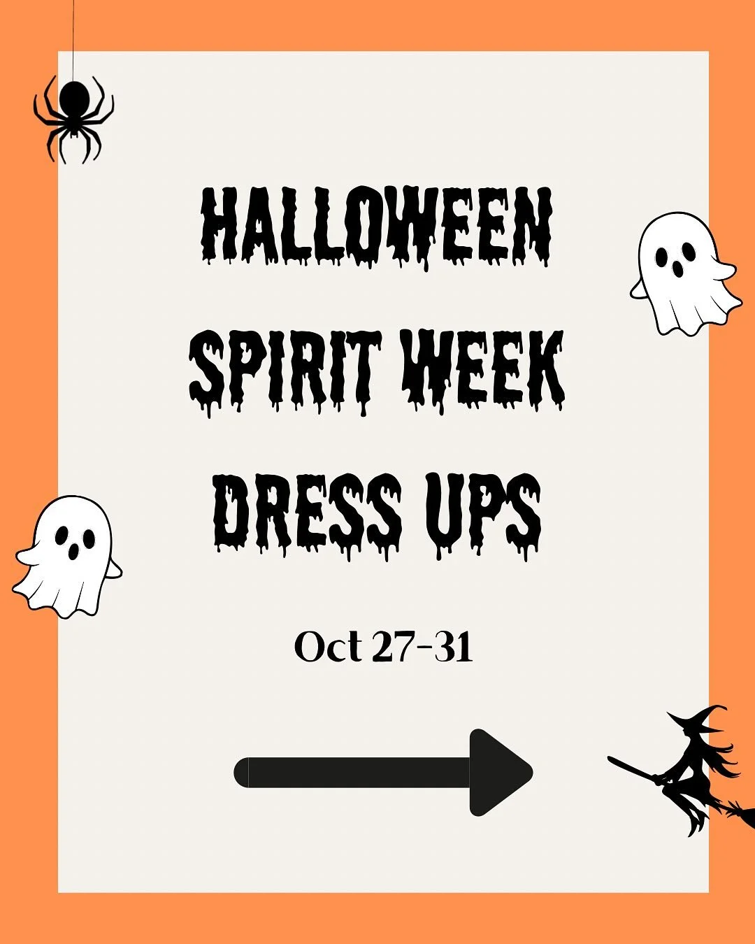 ASB presents the Halloween spirit dress up days… be decked out!! 🎃👻