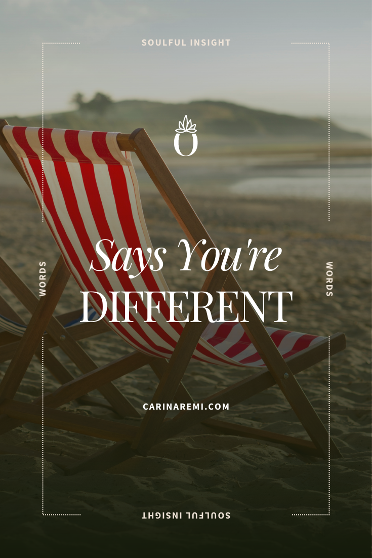 Says You’re Different