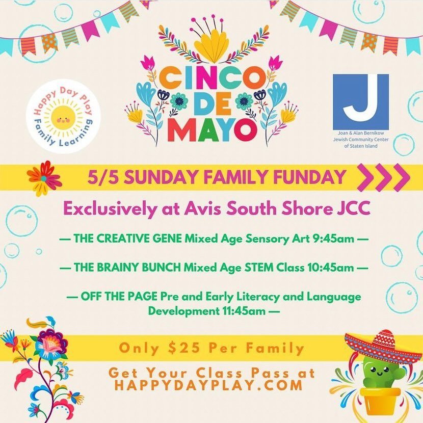 CINCO DE MAYO FAMILY FUNDAY: Exclusively at JCC Avis South Shore 1297 Arthur Kill Rd. Only $25 per family! Great for ages 0 to 5, older siblings welcome! 

Three fun classes to choose from, but no wrong choices 😉 

#cincodemayo #cincodemayoparty #ci