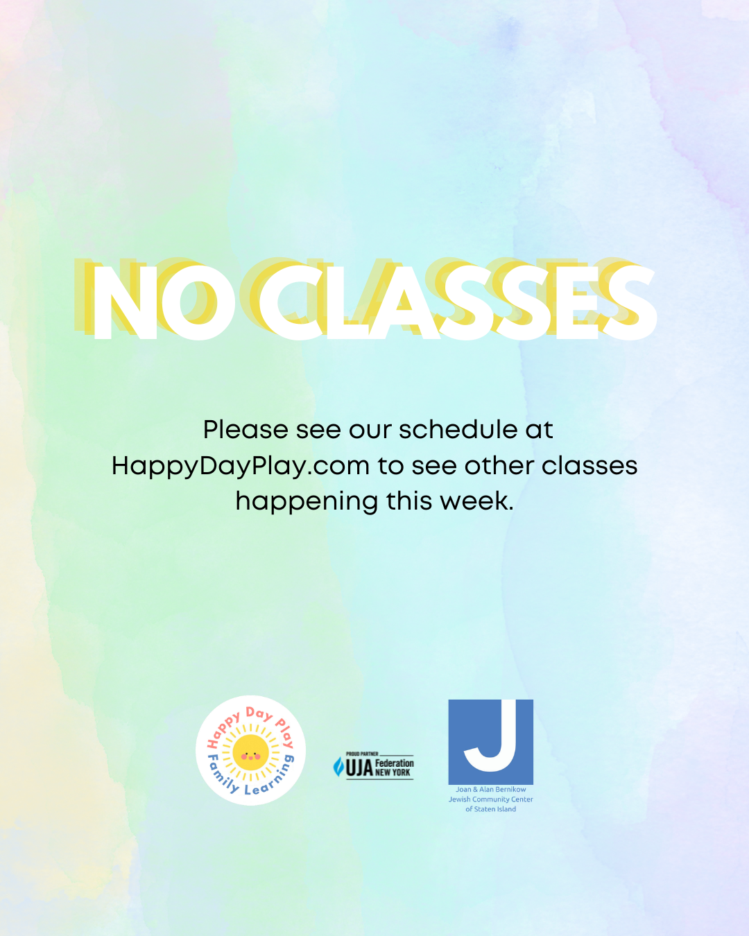 No Class: Please See Schedule for Other Classes Happening This Week (Copy)