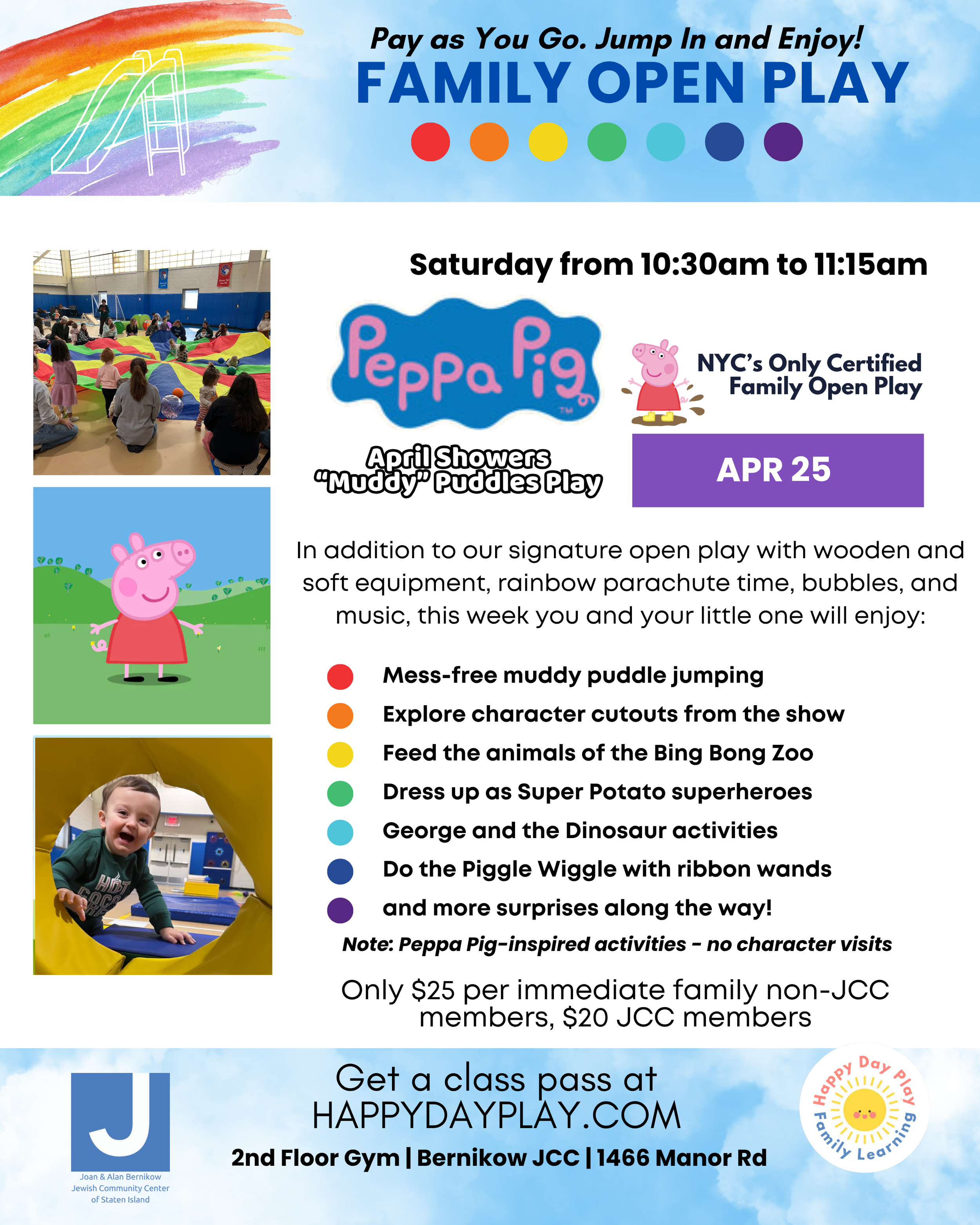 Family Open Play Class: PEPPA PIG APRIL SHOWERS “MUDDY PUDDLES” PLAY, Ages 0 to 5, Older Big Helper Siblings Welcome
