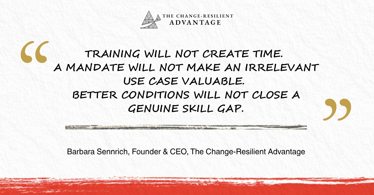 Quote from Barbara Sennrich: “Training will not create time. A mandate will not make an irrelevant use case valuable. Better conditions will not close a genuine skill gap.”