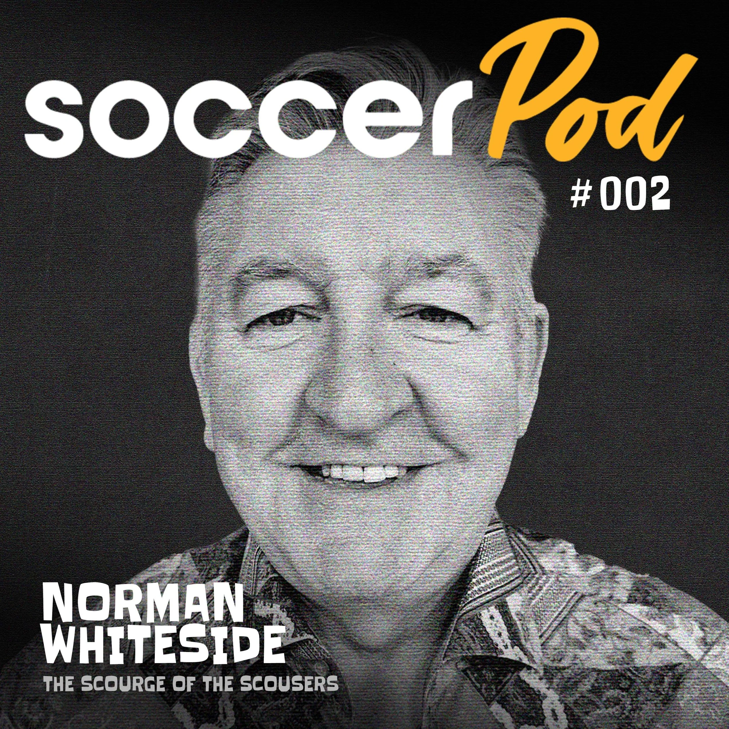 Episode 2: Norman Whiteside