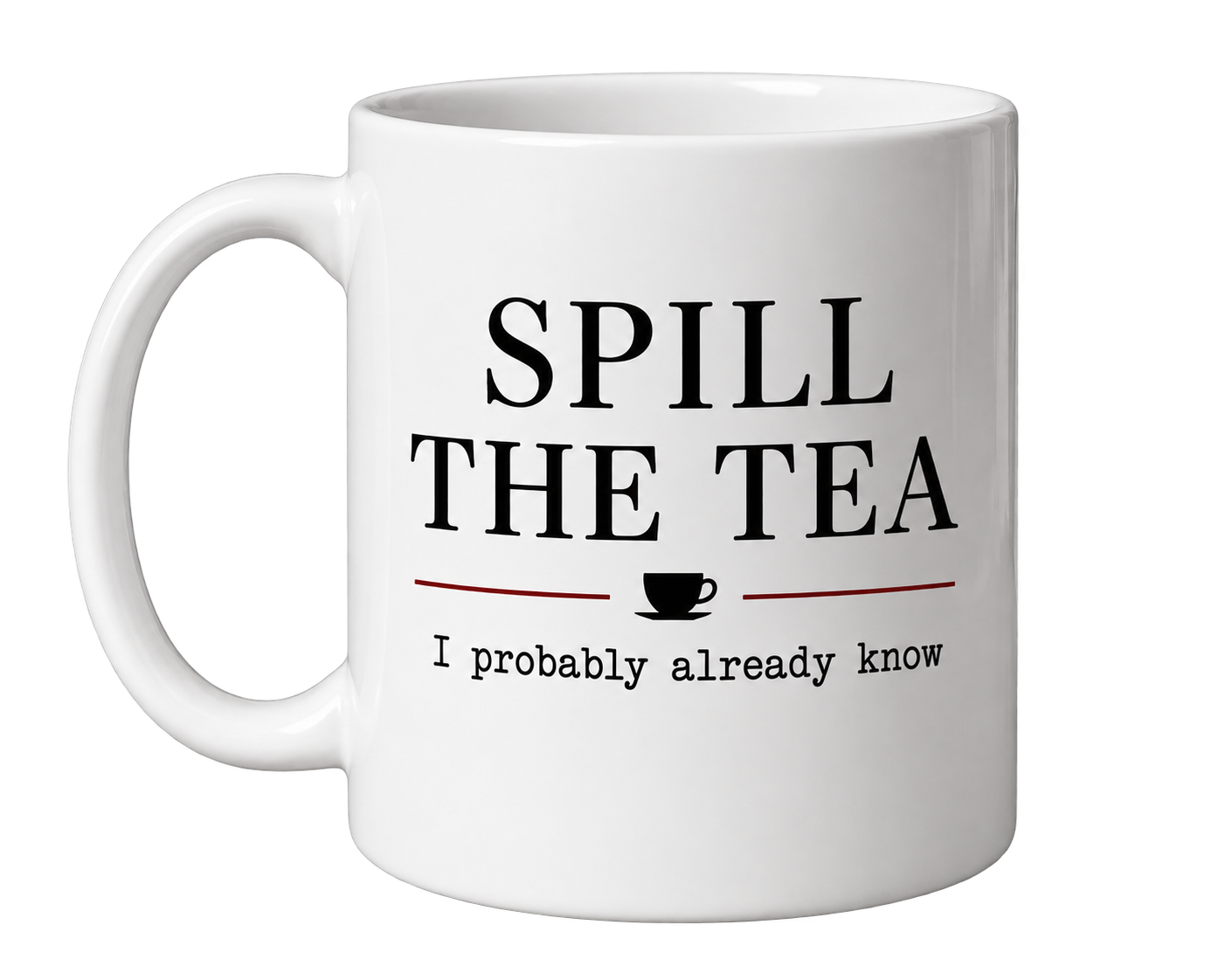 Spill the Tea Mug