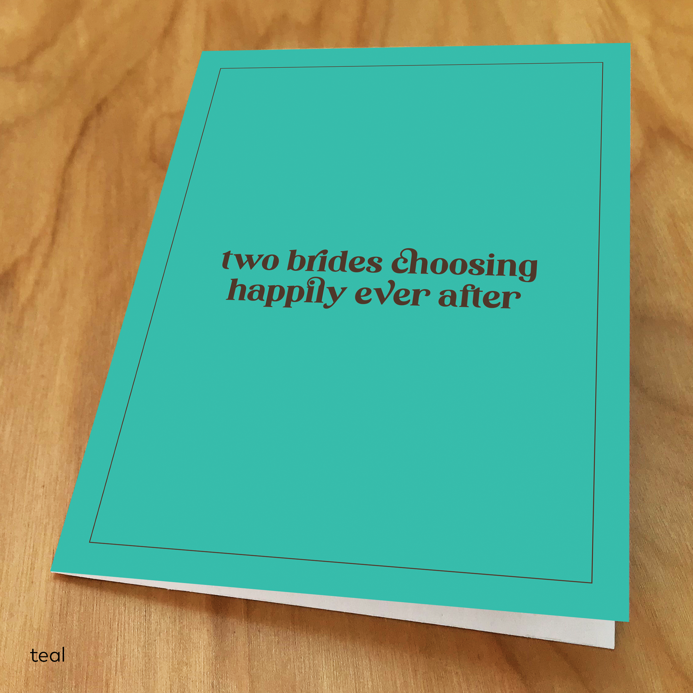 WEDFF3CRD-TwoBrides-teal-front.png