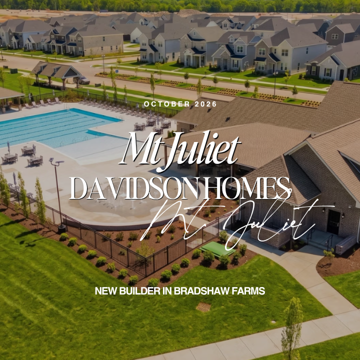 Davidson Homes Moves Into Bradshaw Farms in Mt. Juliet