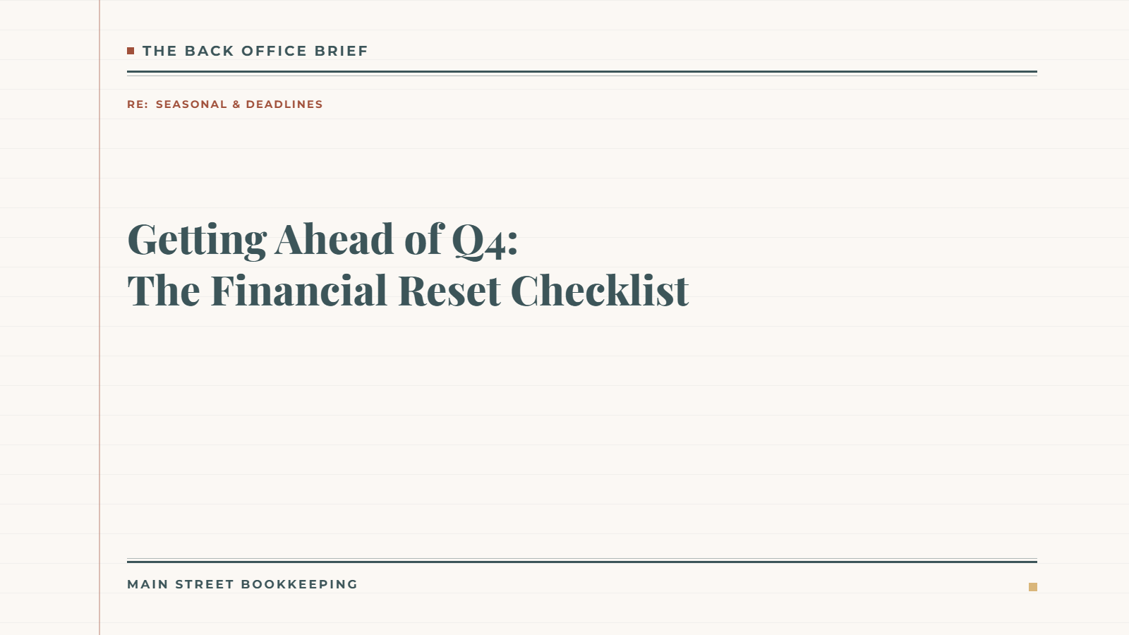 Getting Ahead of Q4:                               The Financial Reset Checklist
