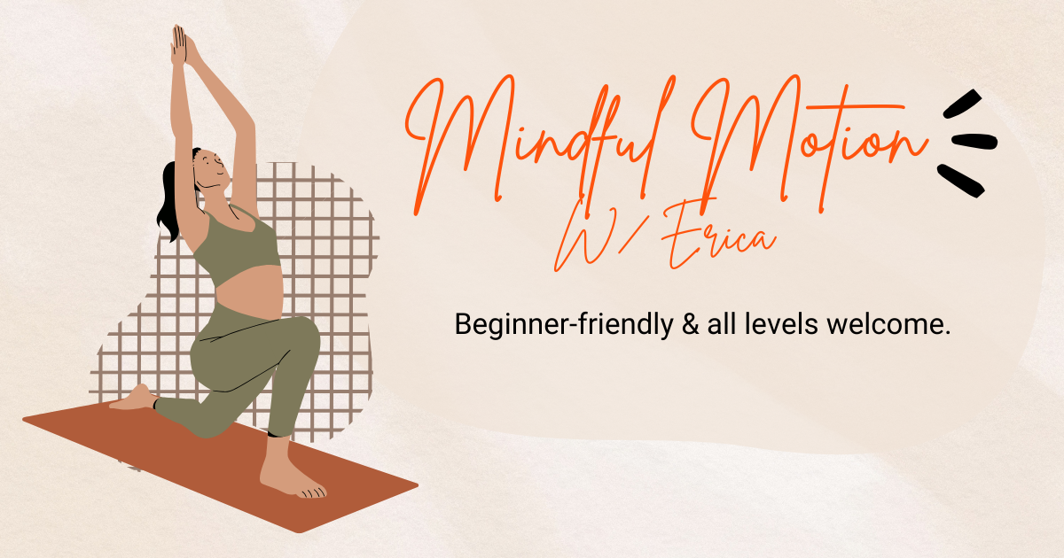 Mindful Motion w/ Erica