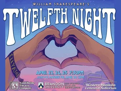 Twelfth Night - Assiniboine Company and BU Drama Department
