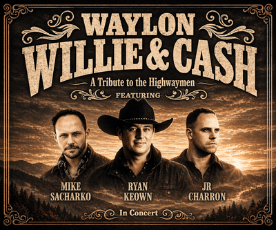 Waylon, Willie and Cash - Tribute to the Highwaymen 2026