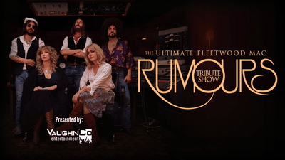 Rumours: The Ultimate Fleetwood Mac Tribute Show 2027
