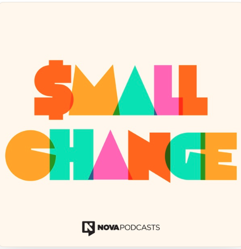 Small Change the Podcast