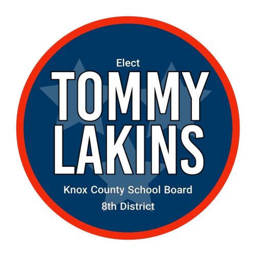 Tommy Lakins for Knox County School Board-8th District