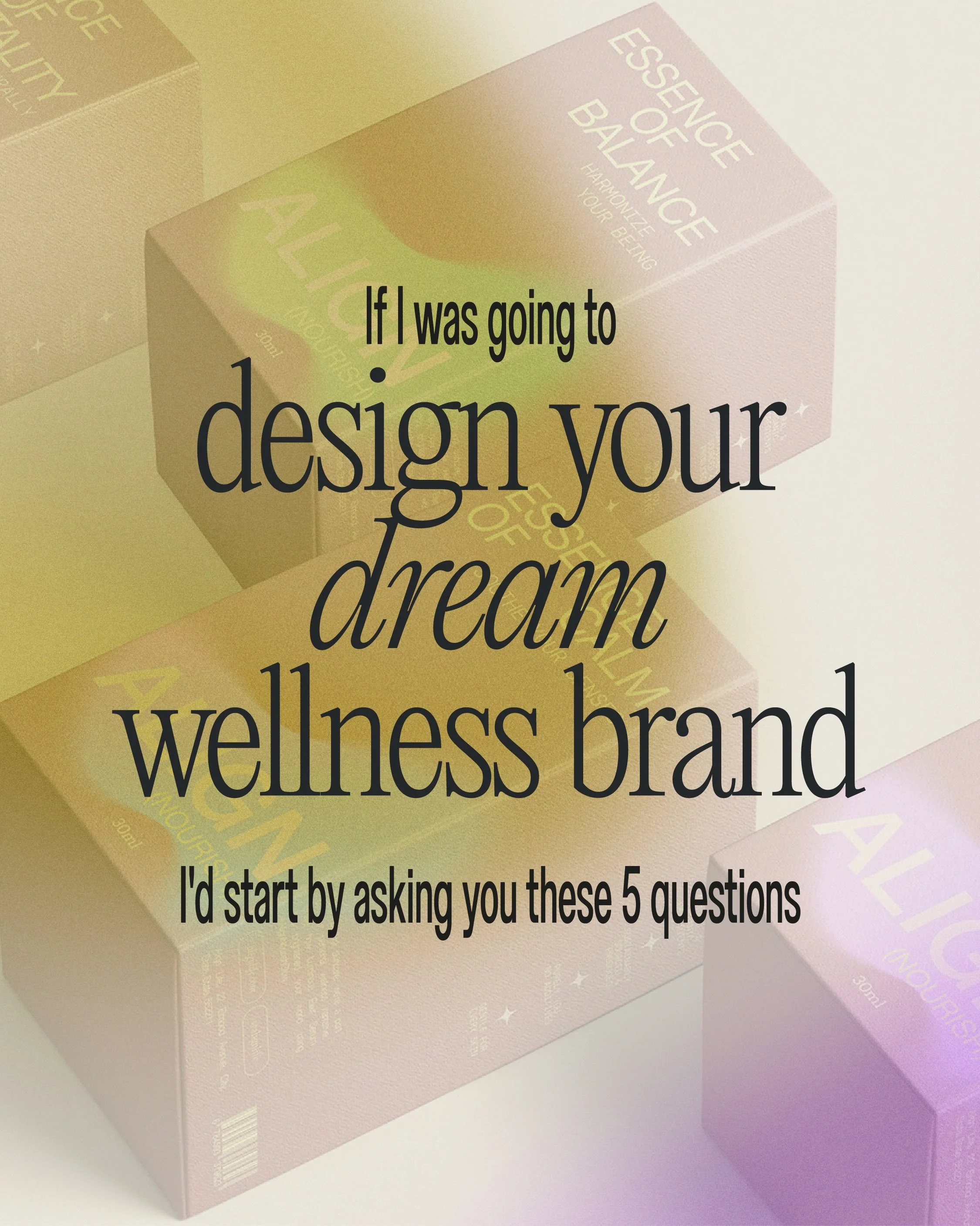 If I was going to design your dream wellness brand, these are the 5 questions I would ask you.

I don&rsquo;t believe the best brands are created from looking at the category.

They&rsquo;re created when you look beyond the edges.

These are the 5 qu