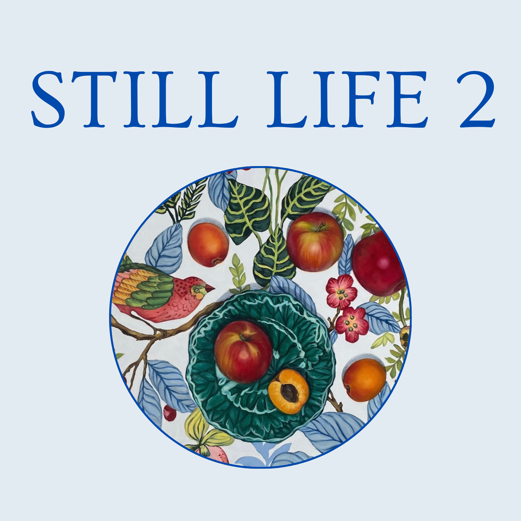 Still Life 2 heading with vibrant bird and fruit art image by ROBYN MARKEY.