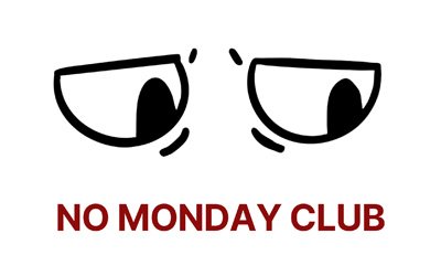 No Monday Club
