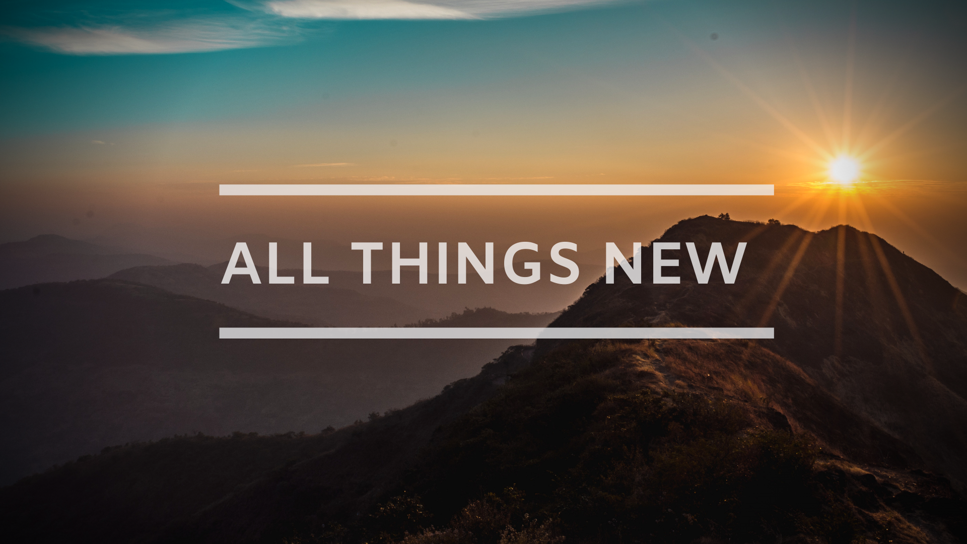 He Makes all things new.