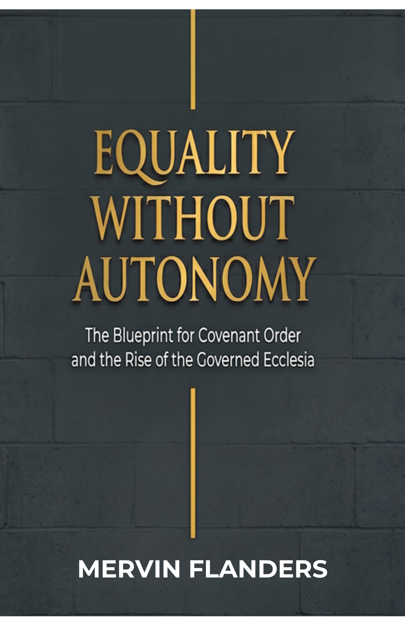 EQUALITY WITHOUT AUTONOMY