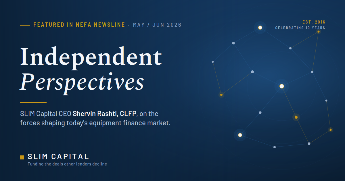 Independent Perspectives: How Independents Are Shaping The Equipment Finance Industry  