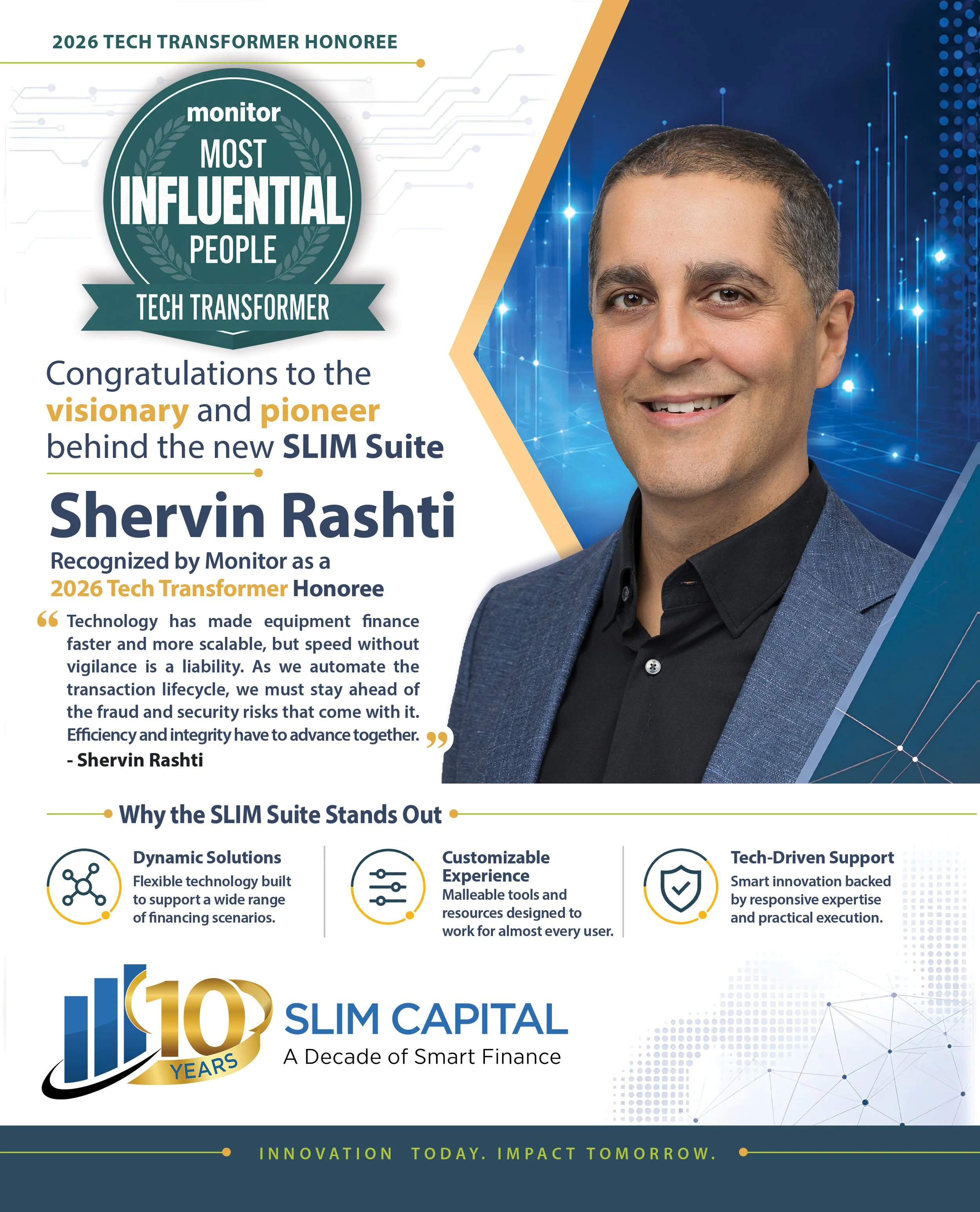 SLIM Capital’s CEO Shervin Rashti’s recognized by Monitor as a 2026 Most Influential honoree in the Tech Transformer category!