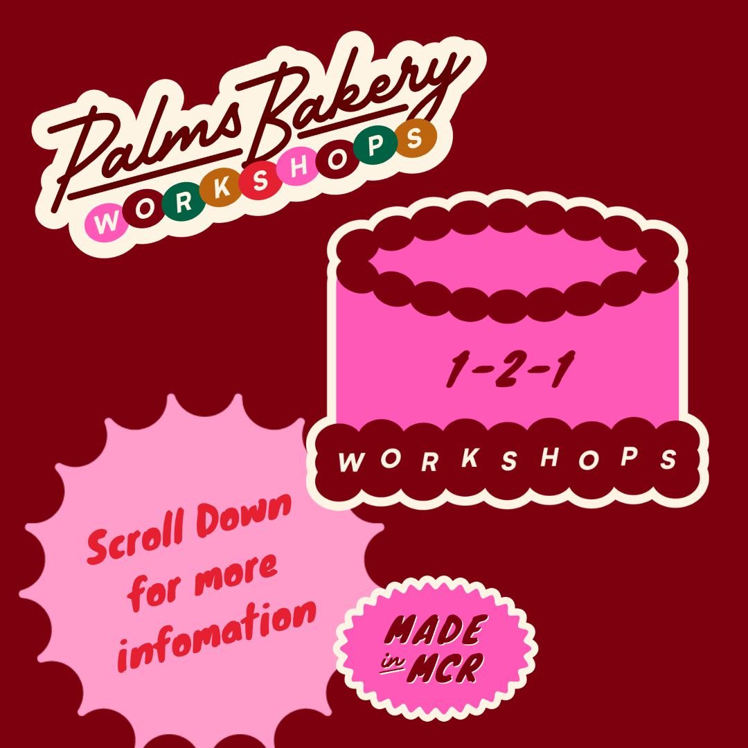 Pink bakery logo with the text "Palms Bakery" and colorful circles spelling "Workshops." A pink oval-shaped cake with dark frosting and the text "1-2-1 WORKSHOPS" inside. A pink starburst with red text saying "Scroll Down for more information." A small pink circle with the text "Made in MCR." The background is dark red.