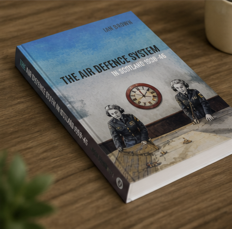 The Air Defence System in Scotland 1938-46